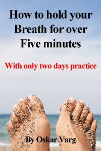 Baixar How to hold your Breath for over Five minutes – With only two days practice (English Edition) pdf, epub, eBook