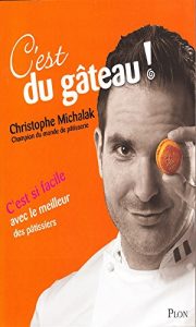 Baixar C’est du gateau michalak (French Edition) pdf, epub, eBook