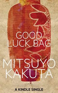 Baixar Good Luck Bag: A Short Story (Kindle Single) (English Edition) pdf, epub, eBook