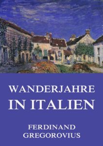 Baixar Wanderjahre in Italien (German Edition) pdf, epub, eBook