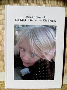 Baixar Ein Kind – Eine Reise – Ein Traum (German Edition) pdf, epub, eBook