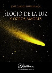 Baixar Elogio de la luz: Y otros amores (Spanish Edition) pdf, epub, eBook