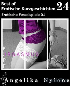 Baixar Erotische Kurzgeschichten – Best of 24: Erotische Fesselspiele 01 (German Edition) pdf, epub, eBook