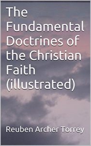 Baixar The Fundamental Doctrines of the Christian Faith (illustrated) (English Edition) pdf, epub, eBook