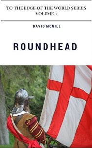 Baixar Roundhead: To the Edge of the World Volume 1 (To the Edge of the World Series) (English Edition) pdf, epub, eBook