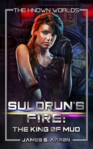 Baixar Suldrun’s Fire: The King of Mud: A Novel of the Known Worlds (English Edition) pdf, epub, eBook