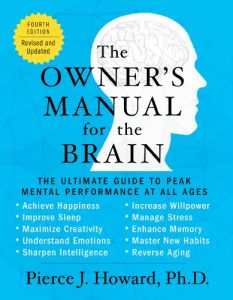Baixar The Owner’s Manual for the Brain (4th Edition): The Ultimate Guide to Peak Mental Performance at All Ages pdf, epub, eBook