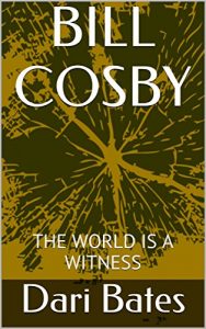 Baixar BILL COSBY: THE WORLD IS A WITNESS (English Edition) pdf, epub, eBook