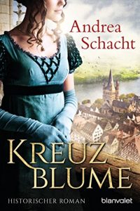 Baixar Kreuzblume: Historischer Roman (German Edition) pdf, epub, eBook