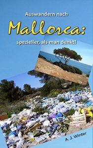 Baixar Auswandern nach Mallorca: spezieller, als man denkt! (German Edition) pdf, epub, eBook