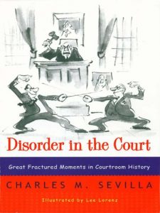 Baixar Disorder in the Court: Great Fractured Moments in Courtroom History pdf, epub, eBook