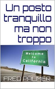 Baixar Un posto tranquillo ma non troppo (Italian Edition) pdf, epub, eBook