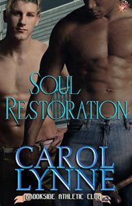 Baixar Soul Restoration (Gay Romance) (Brookside Athletic Club, Book Two) by Carol Lynne (English Edition) pdf, epub, eBook