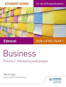 Baixar Edexcel AS/A-level Year 1 Business Student Guide: Theme 1: Marketing and people (Business As/a Year 1) (English Edition) pdf, epub, eBook