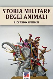 Baixar Storia militare degli animali (Italian Edition) pdf, epub, eBook