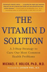 Baixar The Vitamin D Solution: A 3-Step Strategy to Cure Our Most Common Health Problems pdf, epub, eBook