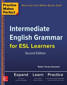 Baixar Practice Makes Perfect Intermediate English Grammar for ESL Learners (Practice Makes Perfect Series) pdf, epub, eBook