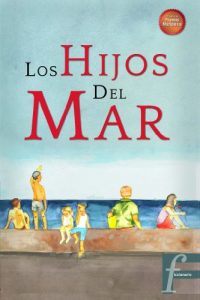 Baixar Los hijos del mar (Spanish Edition) pdf, epub, eBook