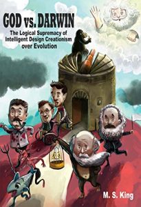 Baixar God vs. Darwin: The Logical Supremacy of Intelligent Design Creationism Over Evolution (English Edition) pdf, epub, eBook