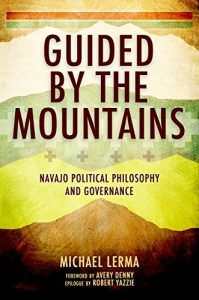 Baixar Guided by the Mountains: Navajo Political Philosophy and Governance pdf, epub, eBook