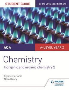Baixar AQA A-level Year 2 Chemistry Student Guide: Inorganic and organic chemistry 2 (English Edition) pdf, epub, eBook