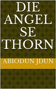 Baixar Die Angel se Thorn (Afrikaans Edition) pdf, epub, eBook