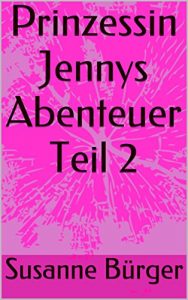 Baixar Prinzessin Jennys Abenteuer Teil 2 (German Edition) pdf, epub, eBook