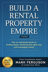 Baixar Build a Rental Property Empire: The no-nonsense book on finding deals, financing the right way, and managing wisely. (English Edition) pdf, epub, eBook