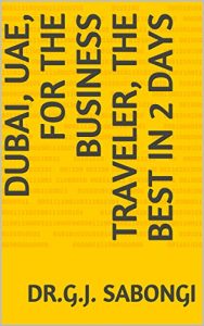 Baixar Dubai, UAE, for the Business Traveler, the Best in 2 Days (the Best of Cities) (English Edition) pdf, epub, eBook