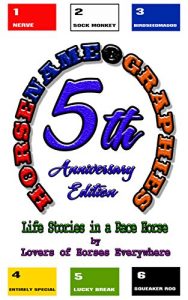Baixar Horsenameographies: Life Stories in a Race Horse Name: 5th Anniversary Edition (English Edition) pdf, epub, eBook