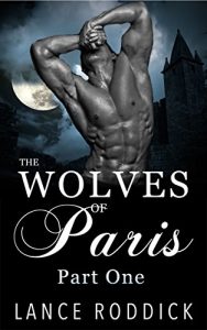 Baixar The Wolves of Paris: Part One (Gay Werewolf Romance) (English Edition) pdf, epub, eBook