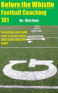 Baixar Before the Whistle: Football Coaching 101 (English Edition) pdf, epub, eBook