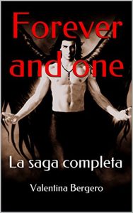 Baixar Forever and one: La saga completa (Italian Edition) pdf, epub, eBook