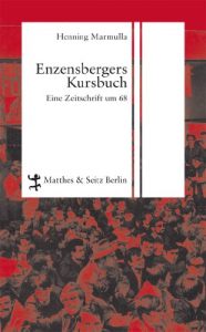 Baixar Enzensbergers Kursbuch: Eine Zeitschrift um 68 (German Edition) pdf, epub, eBook