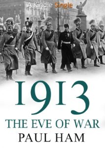 Baixar 1913: The Eve of War (English Edition) pdf, epub, eBook