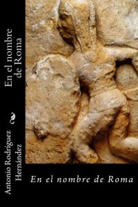 Baixar En el nombre de Roma (Spanish Edition) pdf, epub, eBook