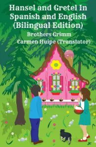 Baixar Hansel and Gretel In Spanish and English (Bilingual Edition) (English Edition) pdf, epub, eBook