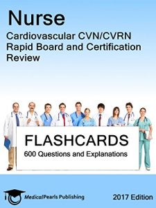 Baixar Nurse Cardiovascular CVN/CVRN: Rapid Board and Certification Review (English Edition) pdf, epub, eBook