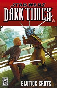 Baixar Star Wars Sonderband 77: Dark Times – Blutige Ernte (German Edition) pdf, epub, eBook
