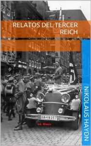 Baixar Relatos del Tercer Reich (Spanish Edition) pdf, epub, eBook