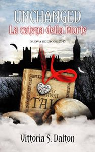 Baixar Unchanged. La catena della Morte (Italian Edition) pdf, epub, eBook