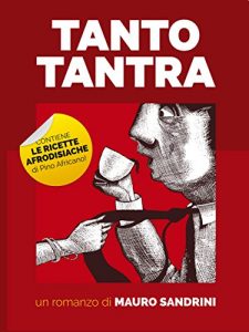 Baixar Tanto tantra (Giallo Tantrico Gastronomico) pdf, epub, eBook