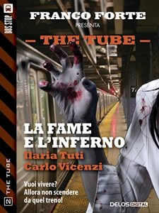 Baixar La fame e l’inferno: 2 (The Tube) pdf, epub, eBook