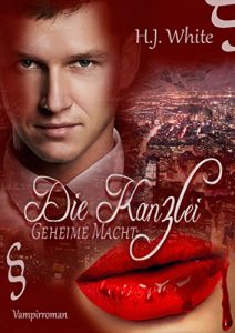 Baixar Die Kanzlei Geheime Macht: Vampirroman (German Edition) pdf, epub, eBook