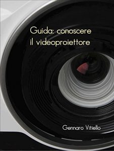 Baixar Guida: conoscere il videoproiettore pdf, epub, eBook