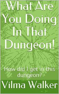 Baixar What Are You Doing In That Dungeon!: How did I get in this dungeon? (DUNGEON LIFE Book 63) (English Edition) pdf, epub, eBook