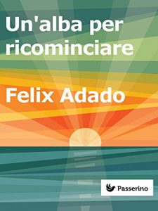 Baixar Un’alba per ricominciare pdf, epub, eBook