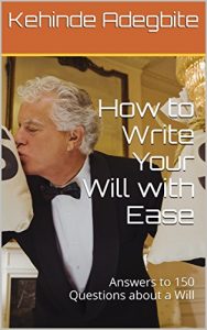 Baixar How to Write Your Will with Ease: Answers to 150 Questions about a Will (English Edition) pdf, epub, eBook