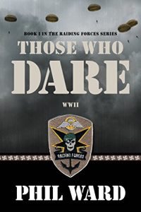 Baixar Those Who Dare (Raiding Forces Book 1) (English Edition) pdf, epub, eBook