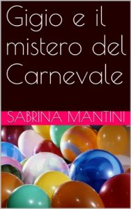 Baixar Gigio e il mistero del Carnevale (Italian Edition) pdf, epub, eBook